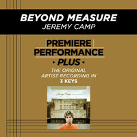 Jeremy Camp - Premiere Performance Plus: Beyond Measure