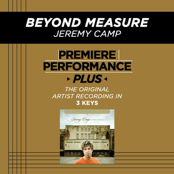 Jeremy Camp - Premiere Performance Plus: Beyond Measure