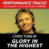 Chris Tomlin - Glory In The Highest (EP / Performance Tracks)