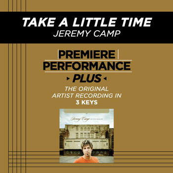Jeremy Camp - Take A Little Time (Premiere Performance Plus Track)