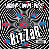 Insane Clown Posse - Bizzar (Explicit)