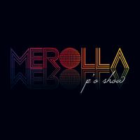 Ciccio Merolla - P'o show