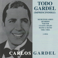Carlos Gardel - Todo Gardel - Imprescindible