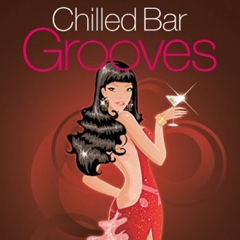 Various Artists - Chilled Bar Grooves