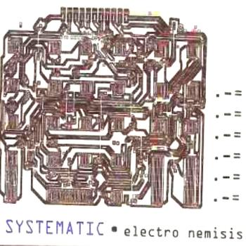 Systematic - Electro Nemisis