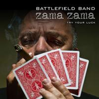 Battlefield Band - Zama Zama ... Try Your Luck ...