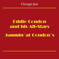 Eddy Condon - Chicago Jazz (Eddie Condon And His All-Stars Jammin' At Condon's)
