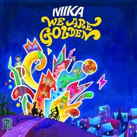 MIKA - We Are Golden (International EP 2)