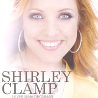 Shirley Clamp - Lever mina drömmar
