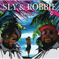 Sly & Robbie - Amazing                                                                         American Version