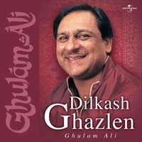 Ghulam Ali - Dilkash Ghazlen