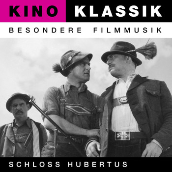 Ernst Brandner - Kino Klassik - Besondere Filmmusik: Schloss Hubertus