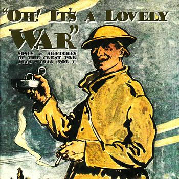 Various Artists - Oh! It's A Lovely War (Vol. 1)