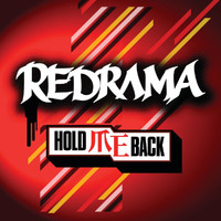 Redrama - Hold Me Back