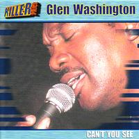 Glen Washington - Can't You See