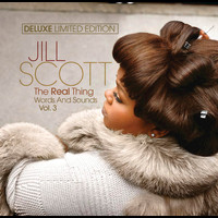 Jill Scott - The Real Thing: Words And Sounds Vol. 3 (Deluxe Limited Edition)