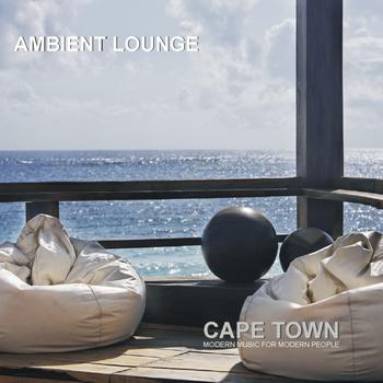 Various Artists - Ambient Lounge Cape Town (Modern Music for Modern People)