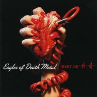 Eagles Of Death Metal - Heart On