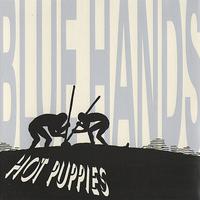 The Hot Puppies - Blue Hands