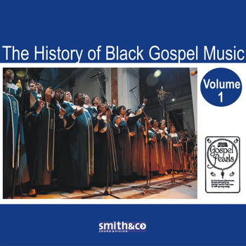 Various - The History of Black Gospel Volume 1