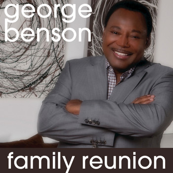 George Benson - Family Reunion