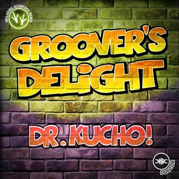 Dr. Kucho! - Groover's Delight