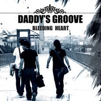 Daddy's Groove - Bleeding Heart