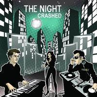 Crashed - the Night