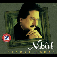 Pankaj Udhas - Nabeel