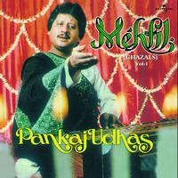 Pankaj Udhas - Mehfil  Vol. 1 ( Live )