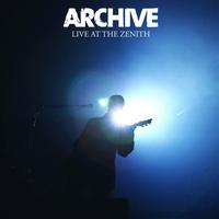 Archive - Live At the Zenith (Explicit)