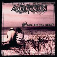 Argon - Where Are You Babe?