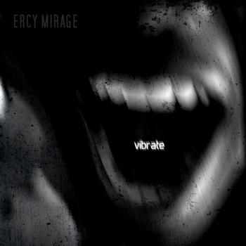 Ercy Mirage - Vibrate