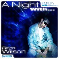 Glenn Wilson - A Night With…EP