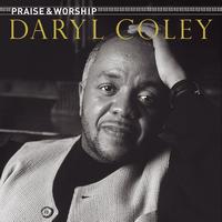 Daryl Coley - Praise & Worship