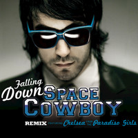Space Cowboy - Falling Down (Featuring Chelsea From The Paradiso Girls)