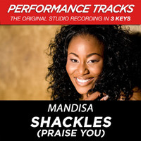 Mandisa - Shackles (Praise You) [Performance Tracks] - EP