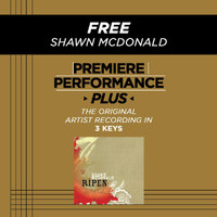 Shawn McDonald - Premiere Performance Plus: Free