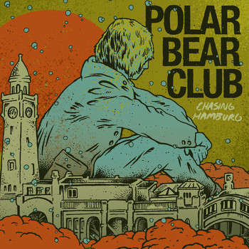 Polar Bear Club - Chasing Hamburg (Explicit)