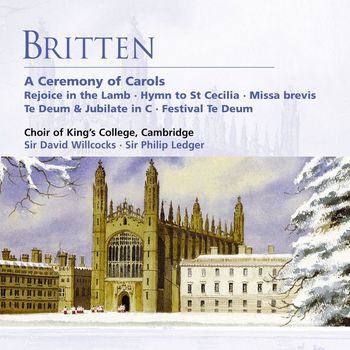 King's College Choir Cambridge - Britten: A Ceremony of Carols etc
