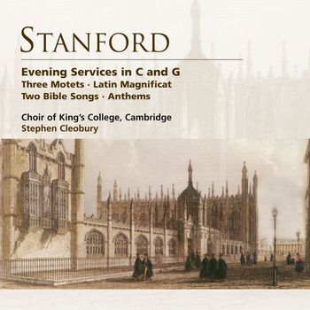 Choir of King's College, Cambridge/Stephen Cleobury - Stanford: Evening Services in C & G etc