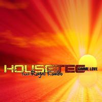 Housetec, Royal Kombo - Gimme Love