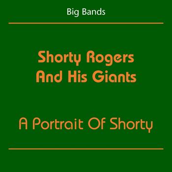 Shorty Rogers And His Giants - Big Bands