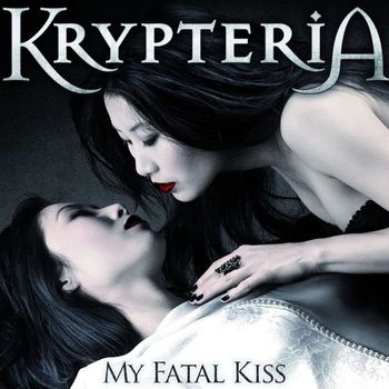 Krypteria - My Fatal Kiss [Special Edition]