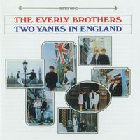 The Everly Brothers - Two Yanks In England