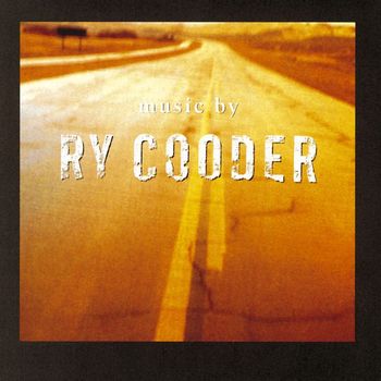 Ry Cooder - Music by Ry Cooder