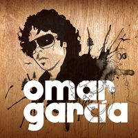 Omar Garcia - Omar Garcia