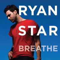 Ryan Star - Breathe
