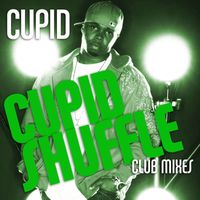 Cupid - Cupid Shuffle (Club Mixes)