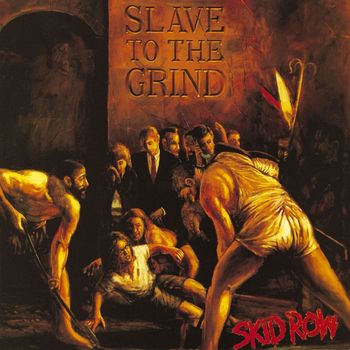 Skid Row - Slave to the Grind (Explicit)